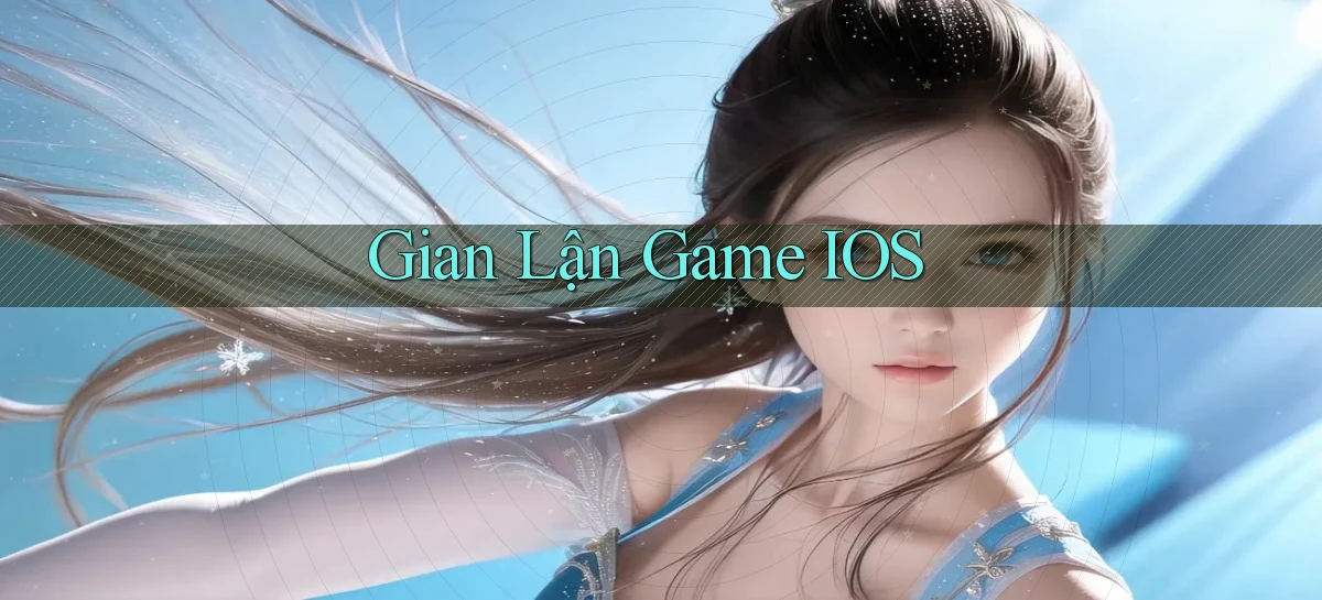 Gian lận Game iOS