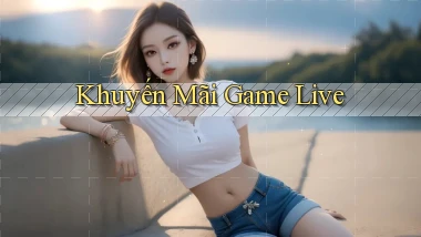 Khuyến mãi Game live