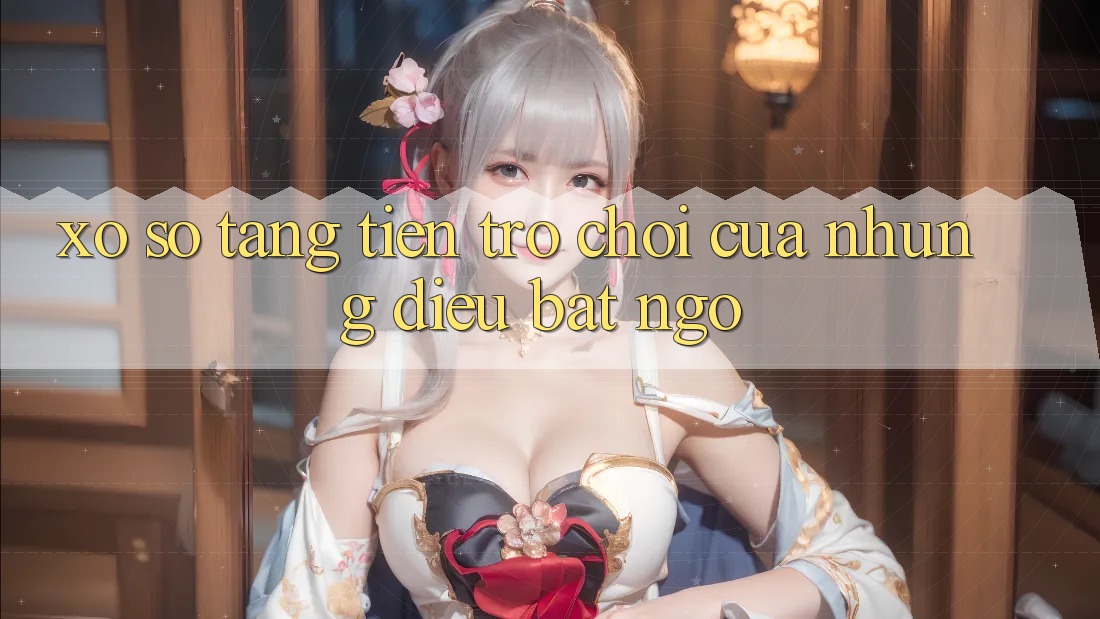 “Xổ số Tặng tiền” – Trò chơi của những điều bất ngờ “Xổ số Tặng tiền” – Trò chơi của những điều bất ngờ